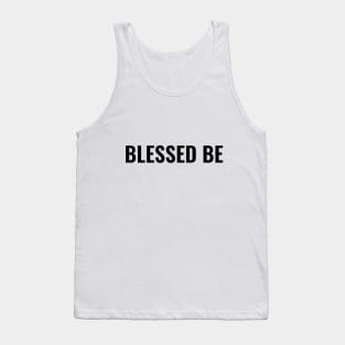 Blessed Be BLOCK Tank Top